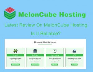 Latest Review On MelonCube Hosting