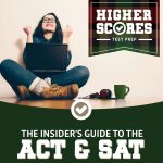 Higher Scores Test Prep Review [NEW] - Secret To Earn Scholarship